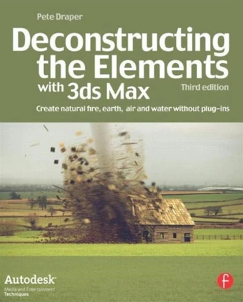 Deconstructing the Elements with 3ds Max
