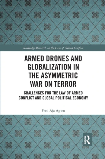Armed Drones and Globalization in the Asymmetric War on Terror