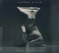CD Andrew Bayer - In My Last Life