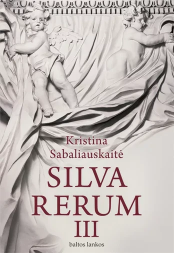 Silva rerum III