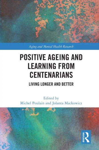Positive Ageing and Learning from Centenarians