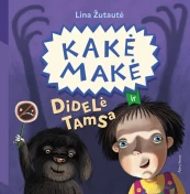 KNYGA Kakė Makė ir didelė tamsa kaina