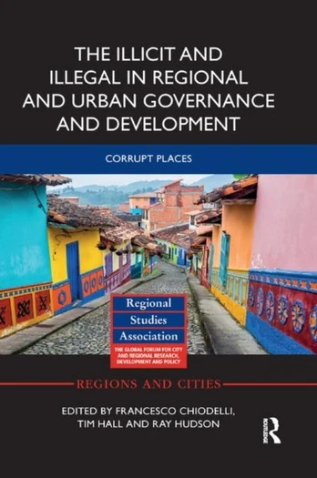 Illicit and Illegal in Regional and Urban Governance and Development