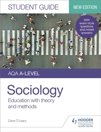 AQA A-level Sociology Student Guide 1: Education with theory and methods