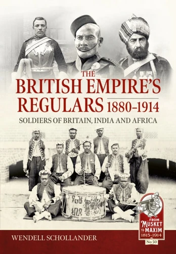 The British Empire’s Regulars 1880 - 1914