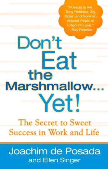 Don'T Eat the Marshmallow...Yet