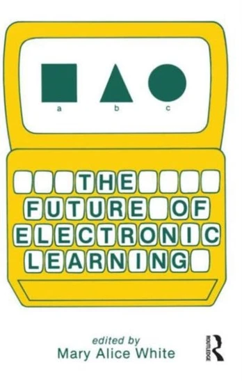 Future of Electronic Learning