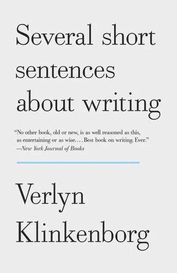 Several Short Sentences About Writing, Several Short Sentences About Writing