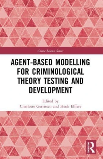 Agent-Based Modelling for Criminological Theory Testing and Development - Minkštas viršelis