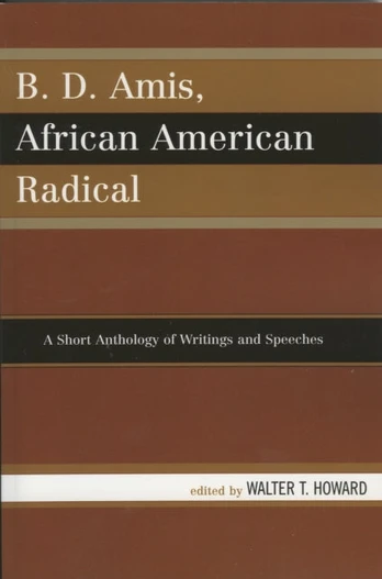 B.D. Amis, African American Radical