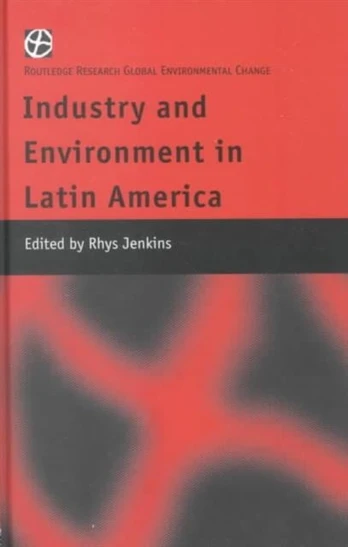 Industry and Environment in Latin America