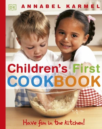 Children's First Cookbook, Have Fun in the Kitchen!