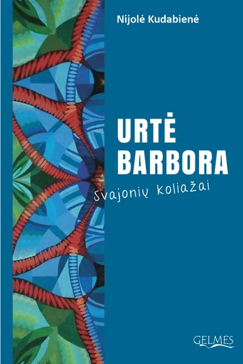 Urtė Barbora. Svajonių koliažai