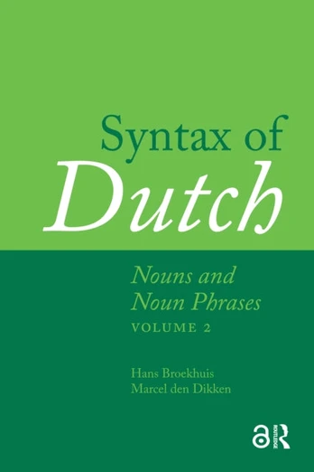 Syntax of Dutch: Nouns and Noun Phrases - Volume 2