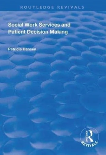 Social Work Services and Patient Decision Making