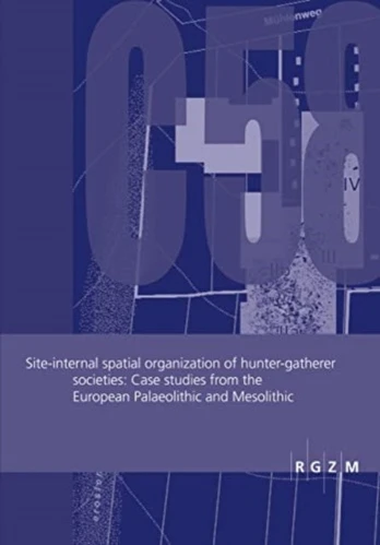 Site-internal spatial organization of hunter-gatherer societies