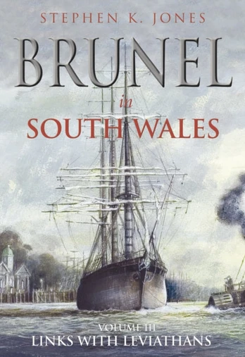 Brunel in South Wales Volume III