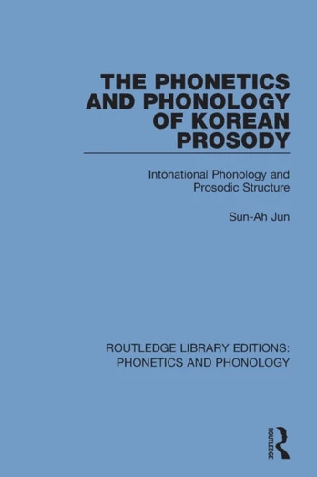 Phonetics and Phonology of Korean Prosody