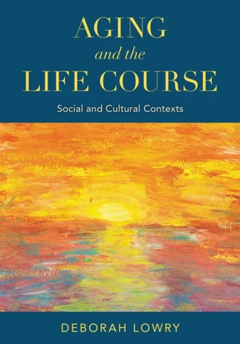 Aging and the Life Course - Minkštas viršelis