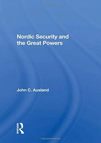 Nordic Security And The Great Powers