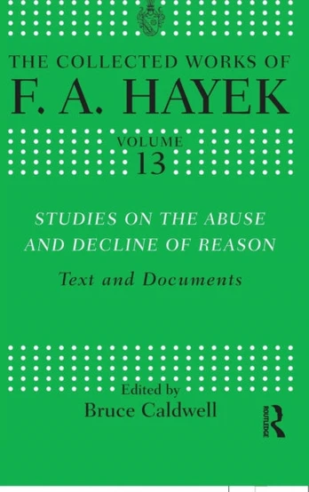Studies on the Abuse and Decline of Reason