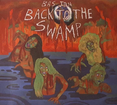 CD Bas Jan – Back To The Swamp (naudota)