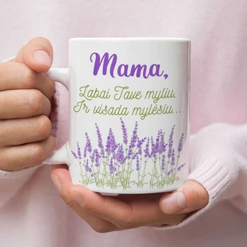Puodelis "Myliu Tave, Mama"