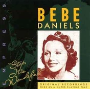 CD Bebe Daniels - Stop, It's Wonderful