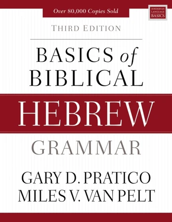 Basics of Biblical Hebrew Grammar, Third Edition