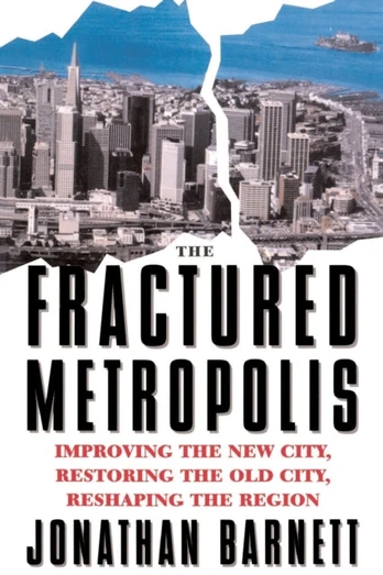 Fractured Metropolis
