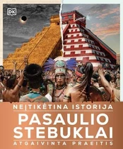 Neįtikėtina istorija. Pasaulio stebuklai kaina