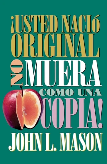 ¡Usted nacio original, no muera como una copia!