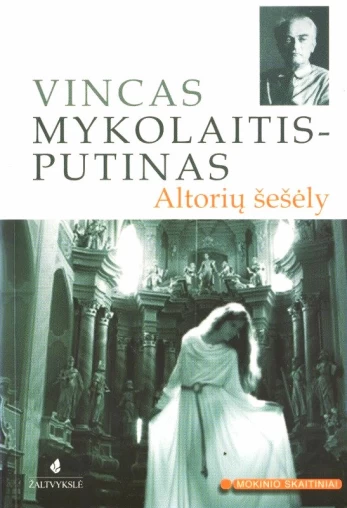 Altorių šešėly (Mokinio skaitiniai)