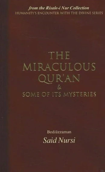 Miraculous Qur'an and Some of Its Mysteries