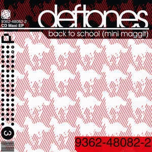 CD Deftones - Back To School (Mini Maggit)