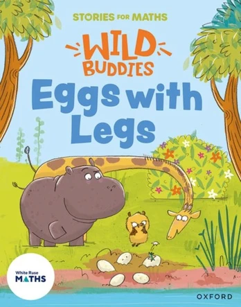 Stories for Maths: EYFS: Eggs with Legs (Alive in 5)