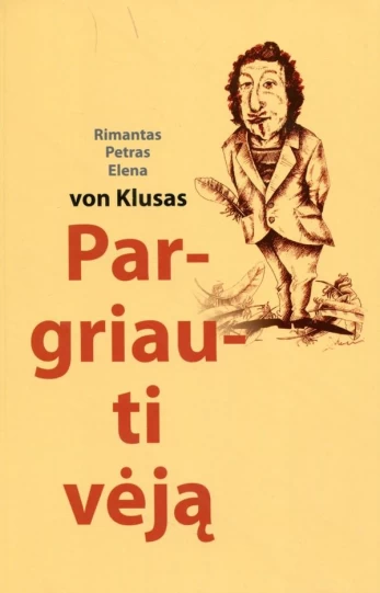 Pargriauti vėją