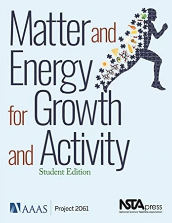 Matter and Energy for Growth and Activity