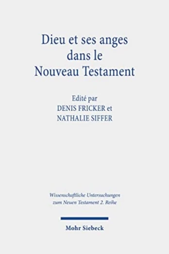 Dieu et ses anges dans le Nouveau Testament