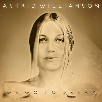 CD Digipak Astrid Williamson – We Go To Dream