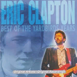 CD Eric Clapton - Best Of The Yardbirds Years