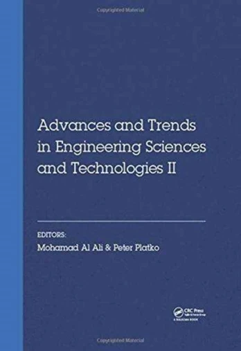 Advances and Trends in Engineering Sciences and Technologies II