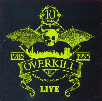 CD Overkill – Wrecking Your Neck (Live)
