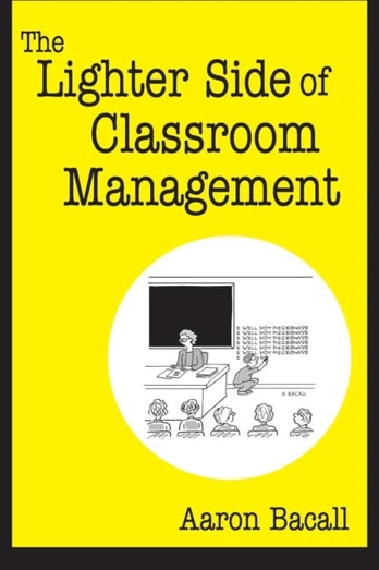 Lighter Side of Classroom Management