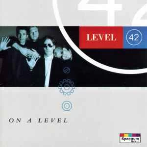 CD Level 42 - On A Level