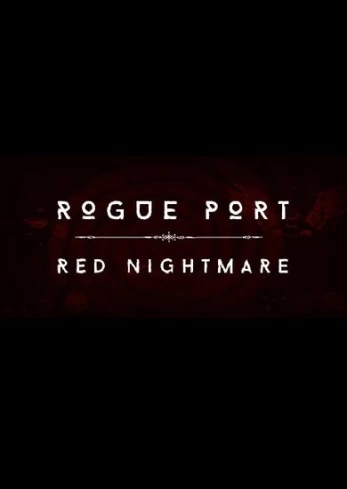 Rogue Port: Red Nightmare Steam