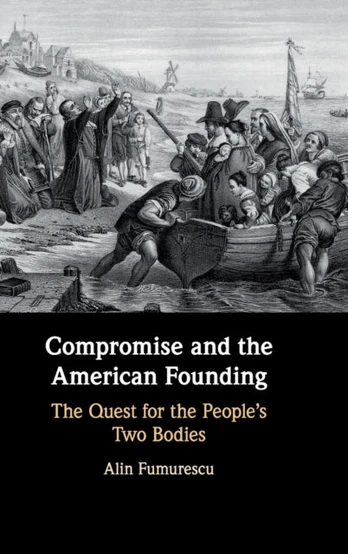 Compromise and the American Founding