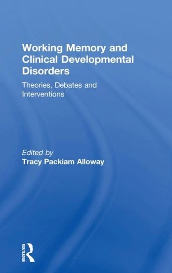 Working Memory and Clinical Developmental Disorders