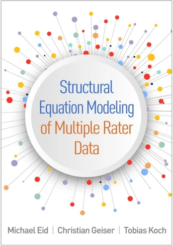 Structural Equation Modeling of Multiple Rater Data