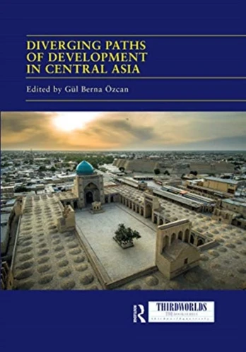 Diverging Paths of Development in Central Asia - Minkštas viršelis